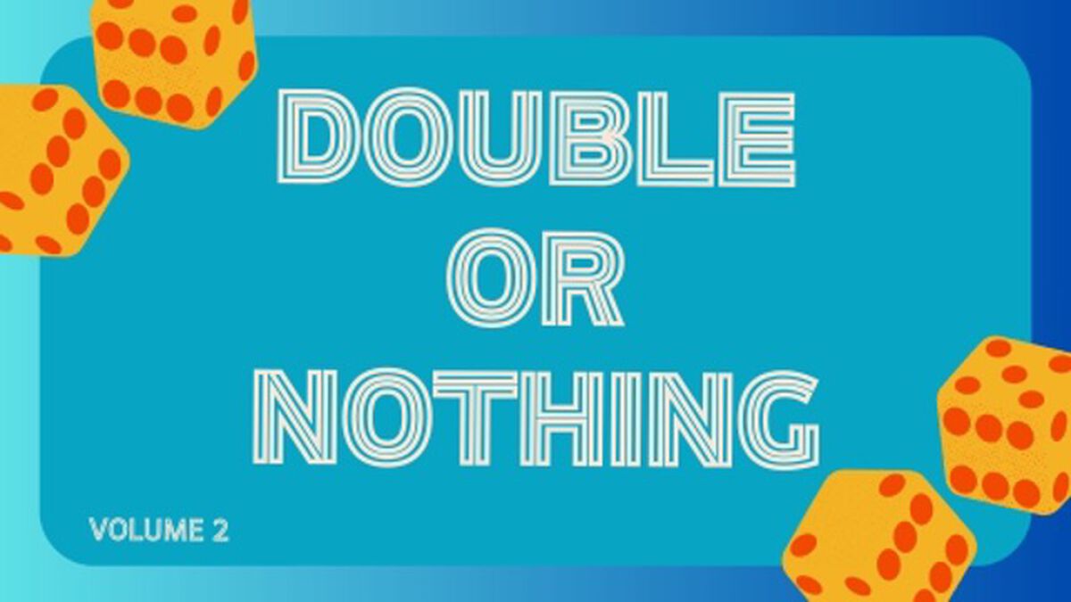 Double Or Nothing: A 50/50 Shot at Greatness Volume 2 image number null